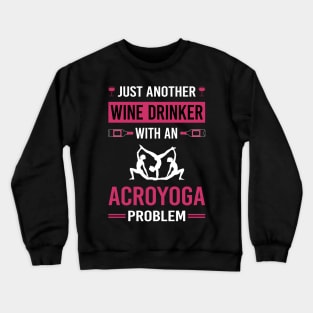 Wine Drinker Acroyoga Acro Yoga Crewneck Sweatshirt